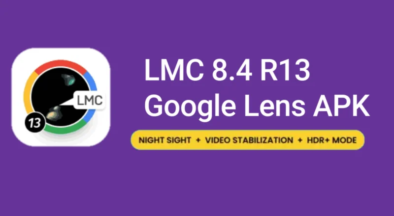 LMC 8.4 R13 Google Lens APK