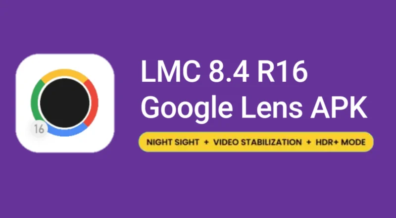 LMC 8.4 R16 Google Lens APK
